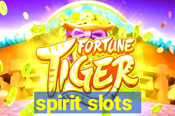 spirit slots