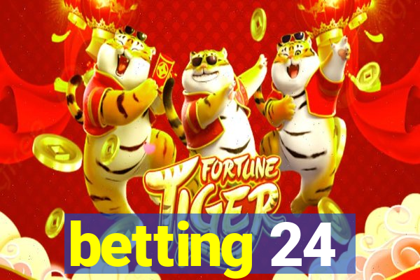 betting 24