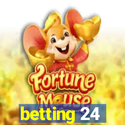 betting 24