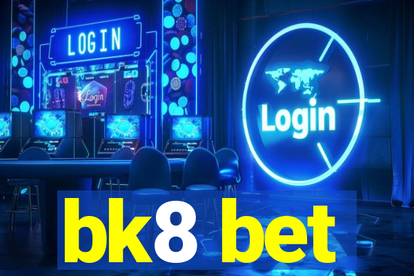 bk8 bet