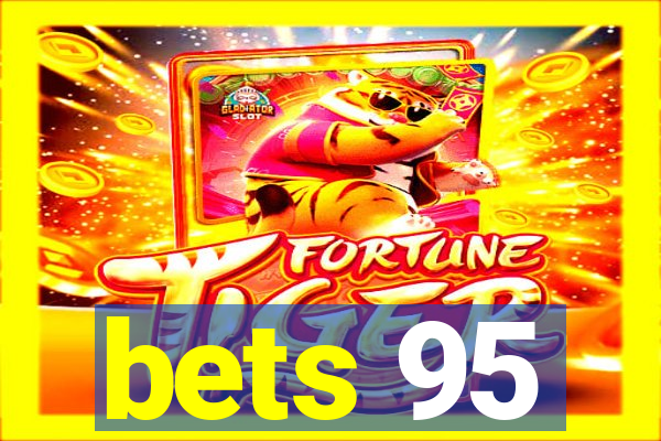 bets 95