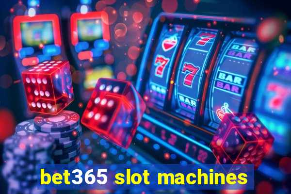 bet365 slot machines