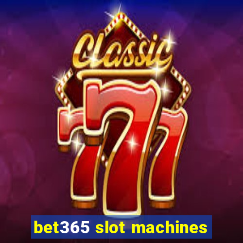 bet365 slot machines