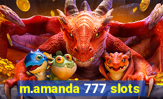 m.amanda 777 slots