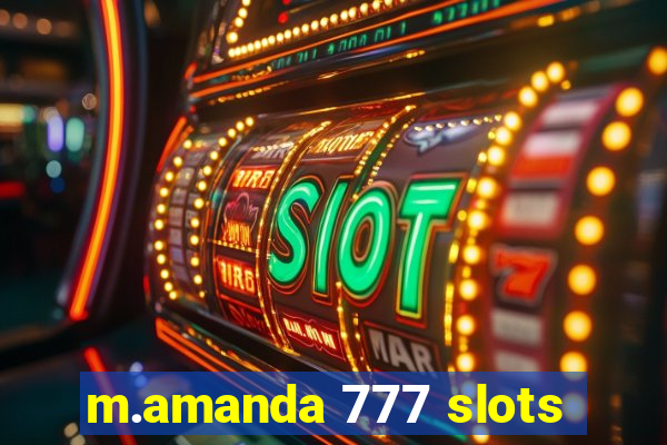 m.amanda 777 slots