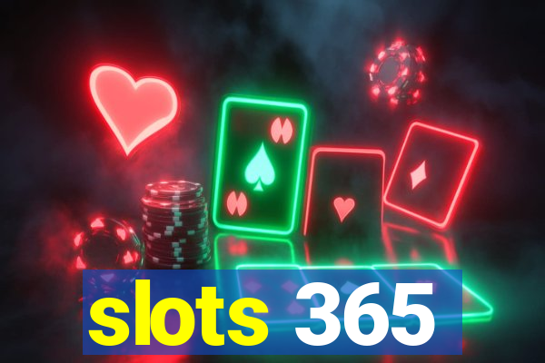 slots 365