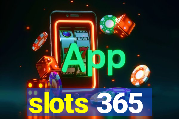 slots 365