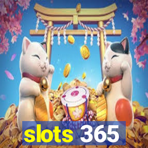 slots 365