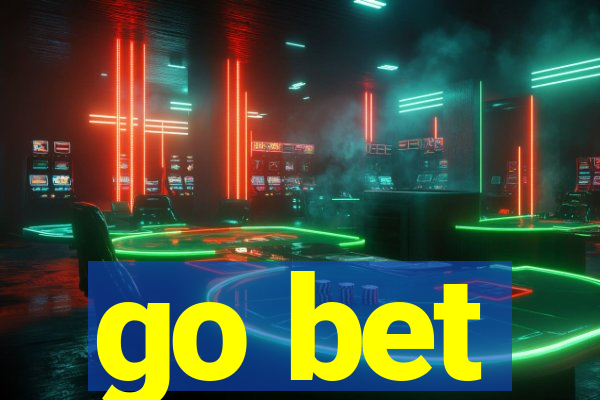 go bet