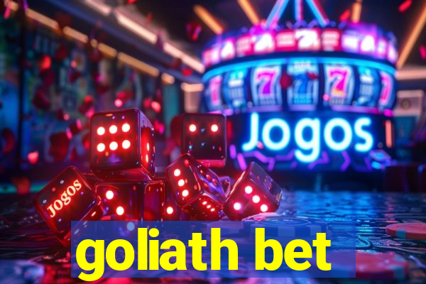 goliath bet