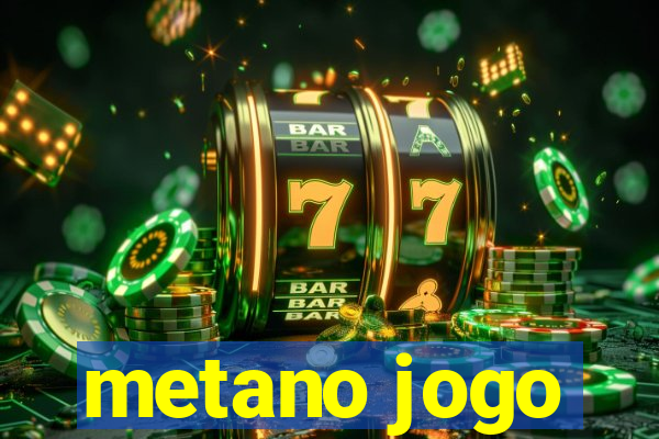 metano jogo