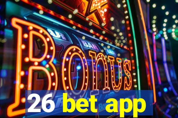 26 bet app