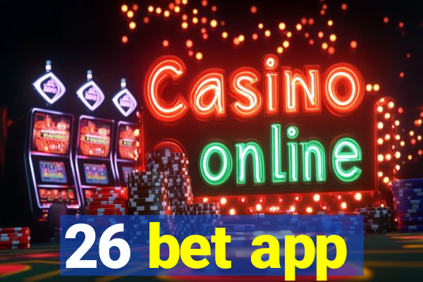 26 bet app