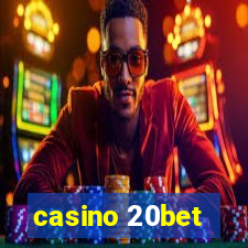 casino 20bet