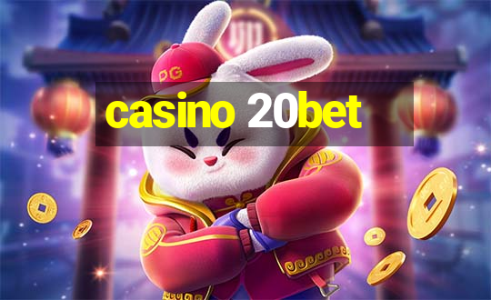 casino 20bet