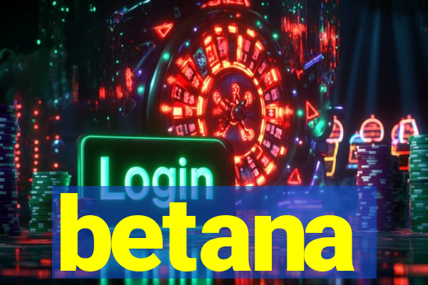 betana