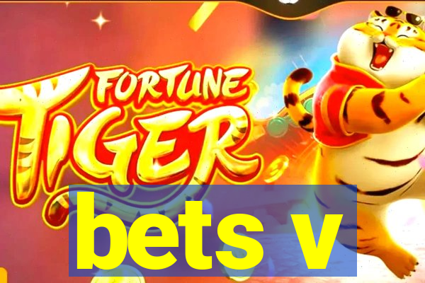 bets v