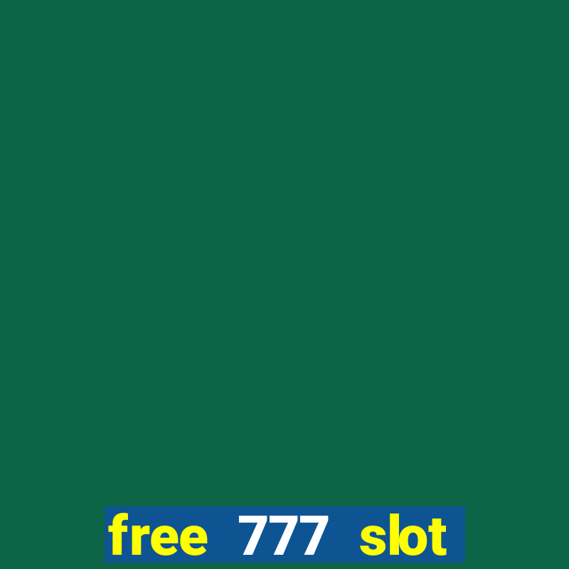 free 777 slot machine game