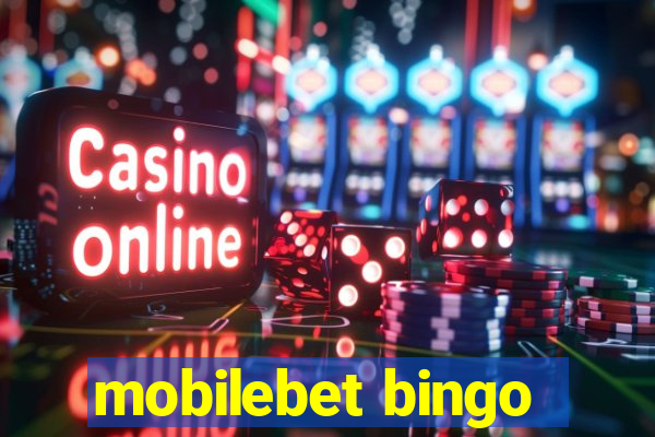 mobilebet bingo