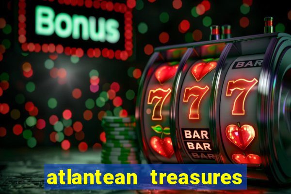 atlantean treasures mega moolah slot game