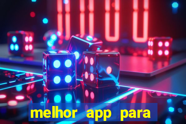 melhor app para apostar em jogos