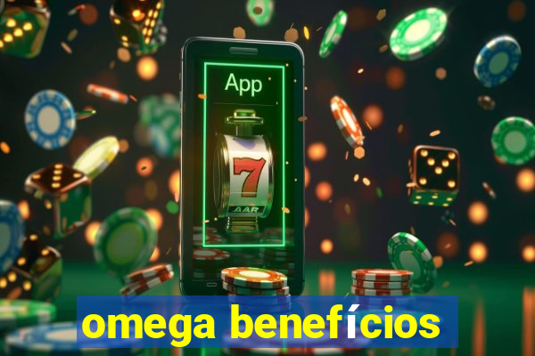 omega benefícios