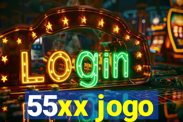 55xx jogo