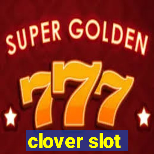 clover slot