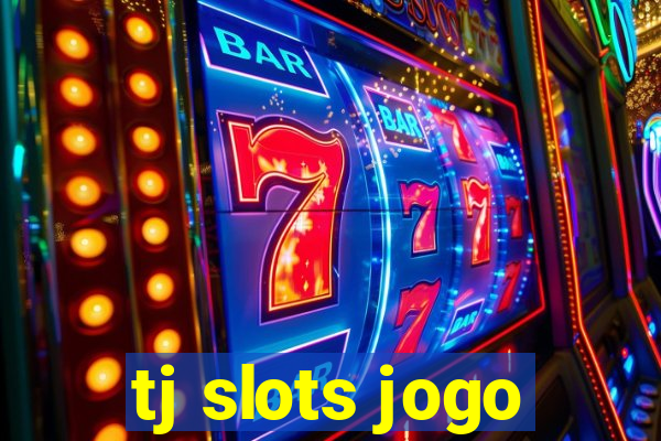 tj slots jogo