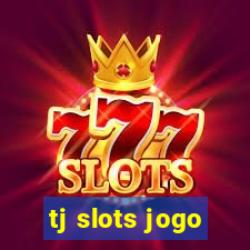 tj slots jogo