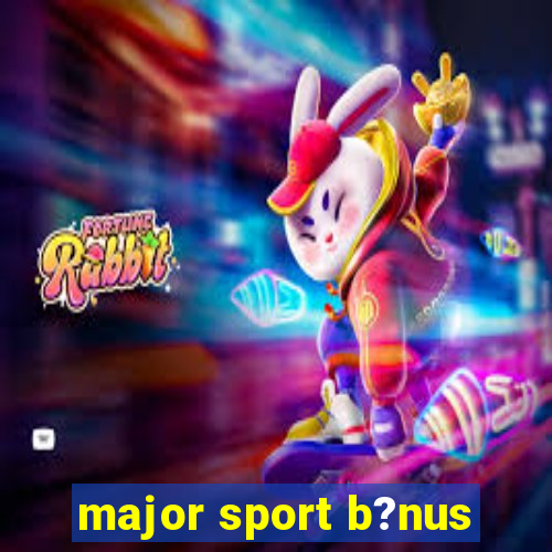 major sport b?nus