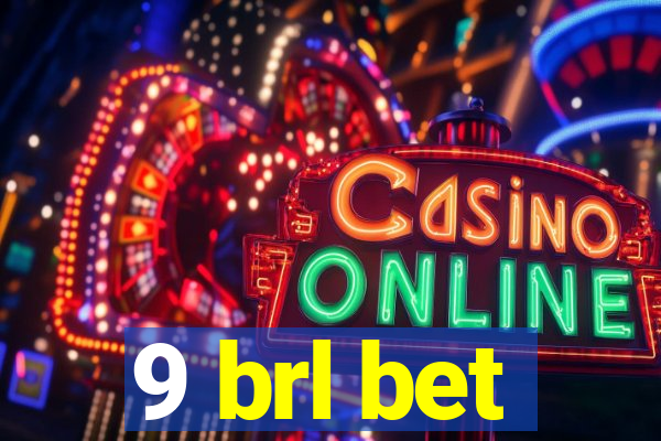 9 brl bet