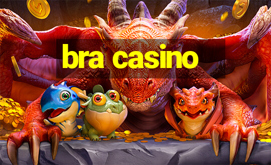 bra casino