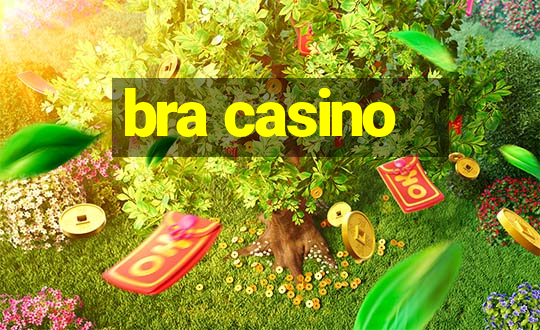 bra casino