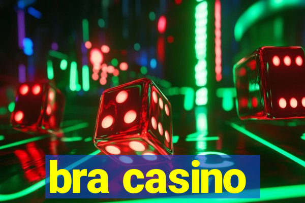 bra casino