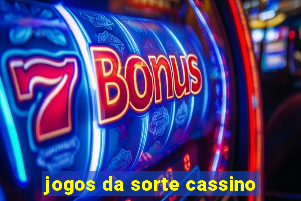 jogos da sorte cassino