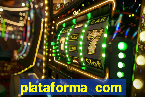 plataforma com b?nus no cadastro