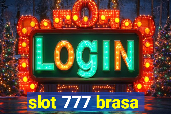 slot 777 brasa