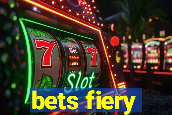 bets fiery