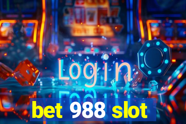 bet 988 slot