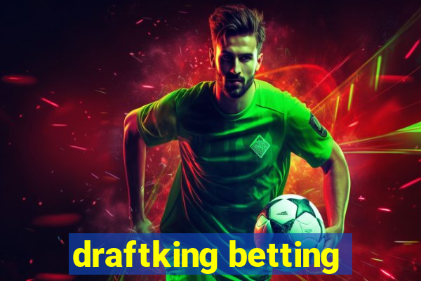 draftking betting