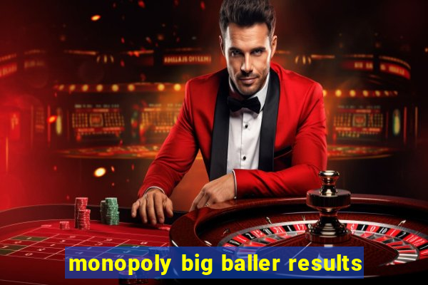 monopoly big baller results