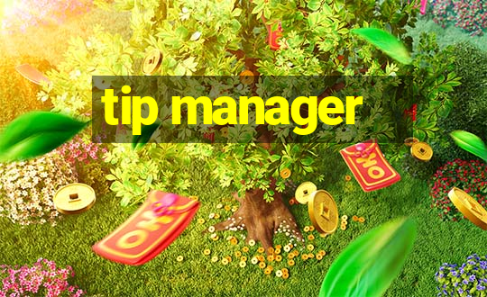 tip manager