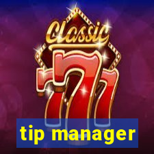 tip manager