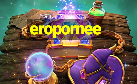 eropornee