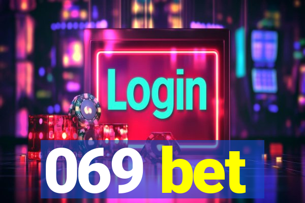 069 bet