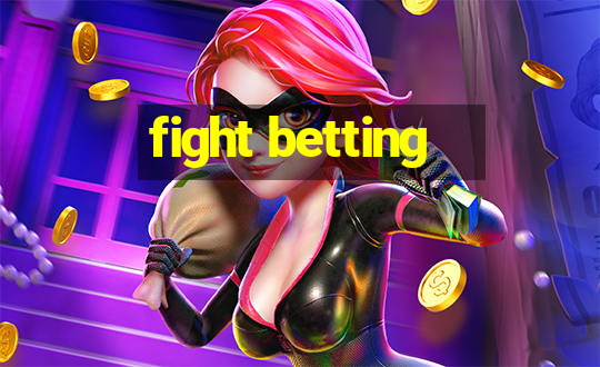 fight betting