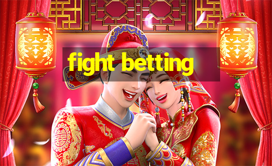 fight betting