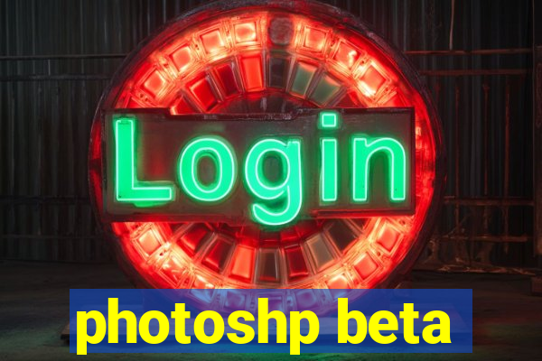 photoshp beta