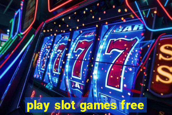 play slot games free